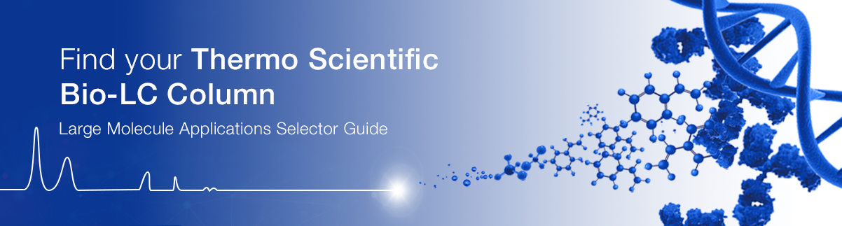 Guide de sélection des applications de grandes molécules